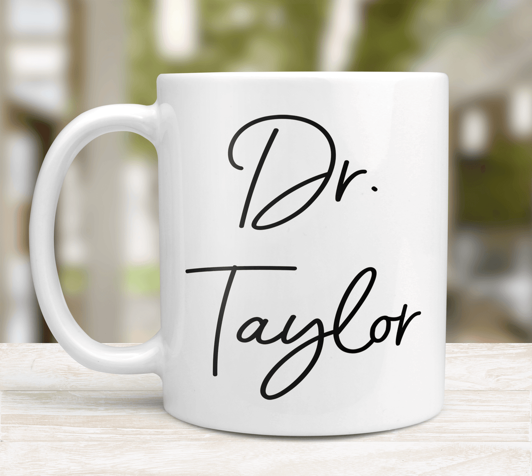 Custom name doctorate mug