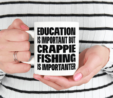 Load image into Gallery viewer, Crappie fishing is importanter mug
