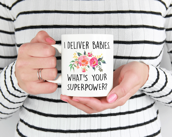 I deliver babies what's your superpower
