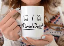 Load image into Gallery viewer, I married a dentist mug
