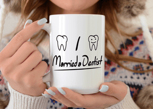 I married a dentist mug
