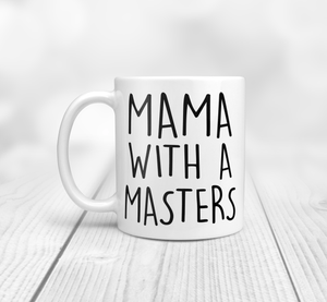 masters degree mug for moms