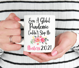 Pandemic masters degree graduation gift mug