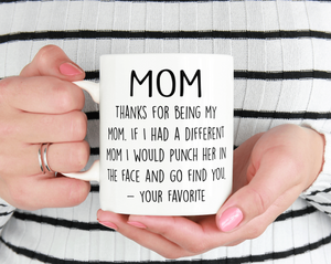 Mom - Thanks For Being My Mom