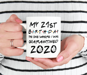 21st birthday quarantine gift mug