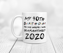 Load image into Gallery viewer, Funny Friends inspired 40th birthday mug
