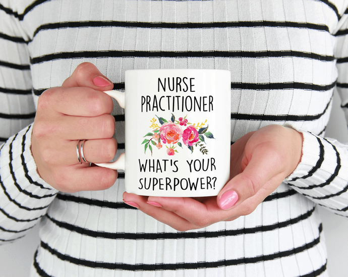 Nurse practitioner whats your superpower