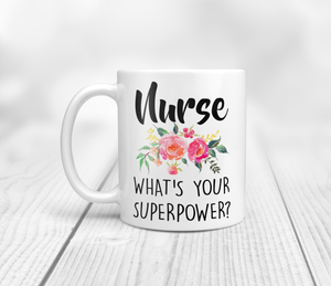 Nurse whats your superpower