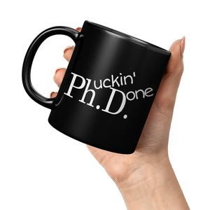 Black PHD Graduation Mug - Phucking Done