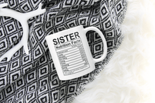Load image into Gallery viewer, Funny Sister Nutrition Facts Mug
