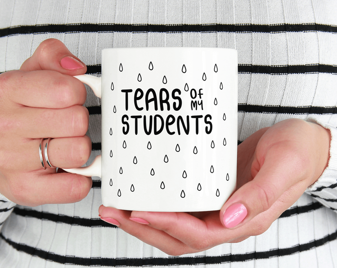 Tears of of students mug