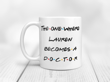 Load image into Gallery viewer, Friends Grad Gift For Medical Student - Doctorate
