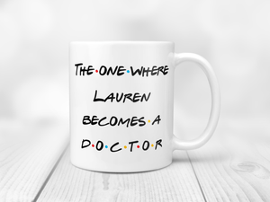 Friends Grad Gift For Medical Student - Doctorate