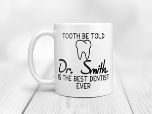 Custom dentist mug