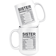 Load image into Gallery viewer, Funny Sister Nutrition Facts Mug
