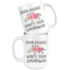 Dental Hygienist What's Your SuperPower?