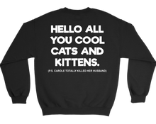 Load image into Gallery viewer, Hello All You Cool Cats And Kittens White - Sweater - Tiger King
